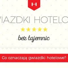 Od czego zależą gwiazdki w hotelu? Poznaj kluczowe czynniki!
