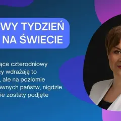 4-dniowy tydzień pracy w jakim kraju? Zaskakujące przykłady i wyniki