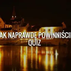 Quiz w jakim kraju powinieneś mieszkać? Odkryj idealne miejsce dla siebie