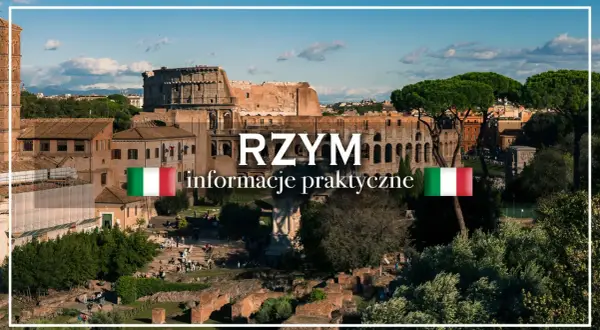 Widok na Koloseum w Rzymie z tekstem "RZYM informacje praktyczne" i flagą Włoch.