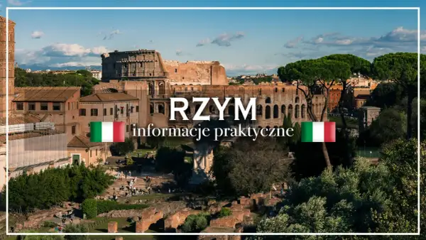 Widok na Koloseum w Rzymie z tekstem "RZYM informacje praktyczne" i flagą Włoch.