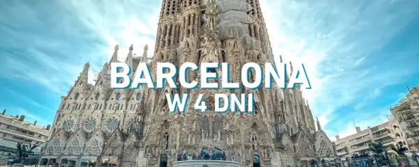 Sagrada Familia w Barcelonie pod błękitnym niebem z napisem "BARCELONA W 4 DNI".
