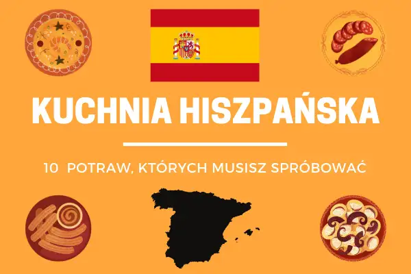 Grafika z flagą Hiszpanii, mapą kraju i ilustracjami potraw: paella, churros, chorizo, ośmiornica.